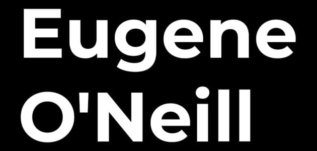 Eugene O'Neill